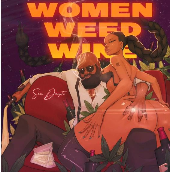 Sean Dampte - Women, Weed and Wine